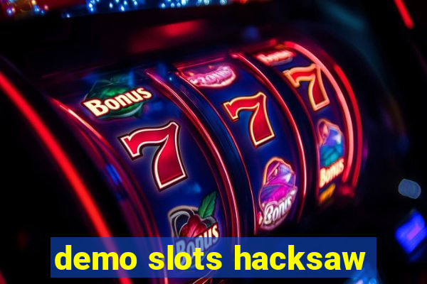 demo slots hacksaw